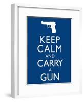 Keep Calm and Carry A Gun Print Poster-null-Framed Poster