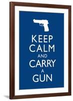 Keep Calm and Carry A Gun-null-Framed Art Print