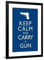 Keep Calm and Carry A Gun-null-Framed Art Print