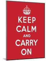 'Keep Calm and Carry On', 1939-English School-Mounted Giclee Print