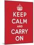 'Keep Calm and Carry On', 1939-English School-Mounted Giclee Print