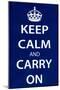 Keep Calm and Carry On, Dark Blue-null-Mounted Poster