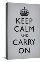 Keep Calm and Carry On, Grey-null-Stretched Canvas