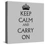 Keep Calm and Carry on Grey-null-Stretched Canvas