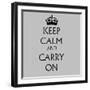 Keep Calm and Carry on Grey-null-Framed Art Print