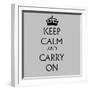 Keep Calm and Carry on Grey-null-Framed Art Print