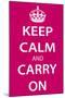 Keep Calm and Carry On, Magenta-null-Mounted Poster