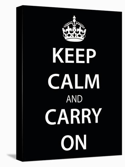 Keep Calm and Carry On (Motivational, Black) Art Poster Print-null-Stretched Canvas