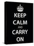 Keep Calm and Carry On (Motivational, Black) Art Poster Print-null-Stretched Canvas