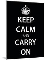 Keep Calm and Carry On (Motivational, Black) Art Poster Print-null-Mounted Poster