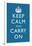 Keep Calm and Carry On Motivational Blue Pattern Art Print Poster-null-Framed Poster