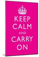 Keep Calm and Carry On Motivational Bright Pink Art Print Poster-null-Mounted Poster