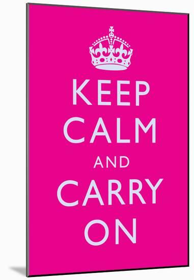 Keep Calm and Carry On Motivational Bright Pink Art Print Poster-null-Mounted Poster