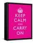 Keep Calm and Carry On Motivational Bright Pink Art Print Poster-null-Framed Stretched Canvas