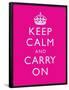 Keep Calm and Carry On Motivational Bright Pink Art Print Poster-null-Framed Poster