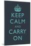 Keep Calm and Carry On Motivational Dark Blue Art Print Poster-null-Mounted Poster