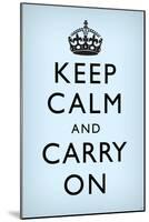 Keep Calm and Carry On (Motivational, Faded Light Blue) Art Poster Print-null-Mounted Poster