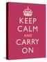 Keep Calm and Carry On Motivational Fuchsia Art Print Poster-null-Stretched Canvas
