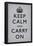 Keep Calm and Carry On (Motivational, Grey) Art Poster Print-null-Framed Poster
