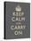 Keep Calm and Carry On Motivational Grey Art Print Poster-null-Stretched Canvas