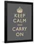 Keep Calm and Carry On Motivational Grey Art Print Poster-null-Framed Poster
