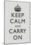 Keep Calm and Carry On Motivational Grey Pattern Art Print Poster-null-Mounted Poster