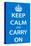 Keep Calm and Carry On (Motivational, Light Blue) Art Poster Print-null-Stretched Canvas