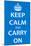 Keep Calm and Carry On (Motivational, Light Blue) Art Poster Print-null-Mounted Poster