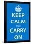Keep Calm and Carry On (Motivational, Light Blue) Art Poster Print-null-Framed Poster