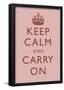 Keep Calm and Carry On Motivational Light Pink Art Print Poster-null-Framed Poster