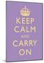 Keep Calm and Carry On Motivational Lilac Art Print Poster-null-Mounted Poster