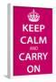 Keep Calm and Carry On (Motivational, Magenta) Art Poster Print-null-Framed Poster