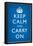 Keep Calm and Carry On (Motivational, Medium Blue) Art Poster Print-null-Framed Poster