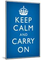 Keep Calm and Carry On (Motivational, Medium Blue) Art Poster Print-null-Mounted Poster