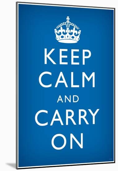 Keep Calm and Carry On (Motivational, Medium Blue) Art Poster Print-null-Mounted Poster