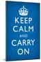 Keep Calm and Carry On (Motivational, Medium Blue) Art Poster Print-null-Mounted Poster