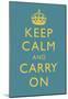 Keep Calm and Carry On Motivational Medium Blue Art Print Poster-null-Mounted Poster