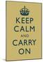 Keep Calm and Carry On Motivational Muted Yellow Art Print Poster-null-Mounted Poster