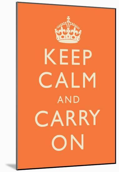 Keep Calm and Carry On Motivational Orange Art Print Poster-null-Mounted Poster