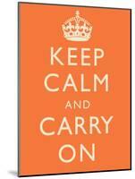 Keep Calm and Carry On Motivational Orange Art Print Poster-null-Mounted Poster