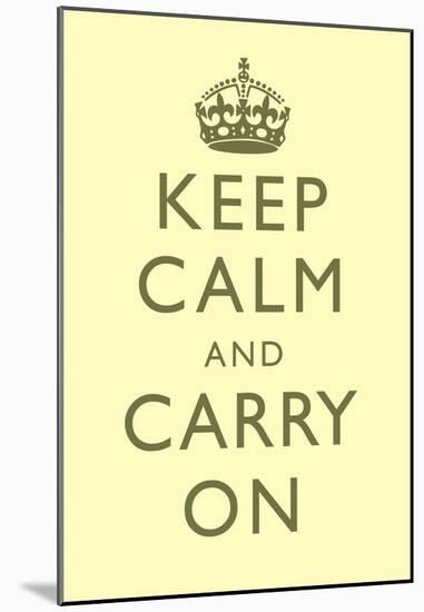 Keep Calm and Carry On Motivational Pale Yellow Art Print Poster-null-Mounted Poster