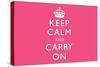 Keep Calm and Carry On (Motivational, Pink) Art Poster Print-null-Stretched Canvas
