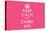 Keep Calm and Carry On (Motivational, Pink) Art Poster Print-null-Stretched Canvas