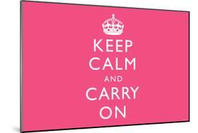 Keep Calm and Carry On (Motivational, Pink) Art Poster Print-null-Mounted Poster