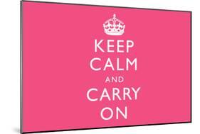 Keep Calm and Carry On (Motivational, Pink, Horizontal) Art Poster Print-null-Mounted Poster