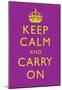 Keep Calm and Carry On Motivational Purple Art Print Poster-null-Mounted Poster
