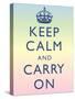 Keep Calm and Carry On Motivational Rainbow Art Print Poster-null-Stretched Canvas