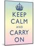 Keep Calm and Carry On Motivational Rainbow Art Print Poster-null-Mounted Poster