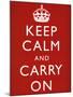 Keep Calm and Carry On (Motivational, Red) Art Poster Print-null-Mounted Poster