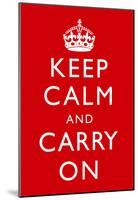 Keep Calm and Carry On (Motivational, Red) Art Poster Print-null-Mounted Poster